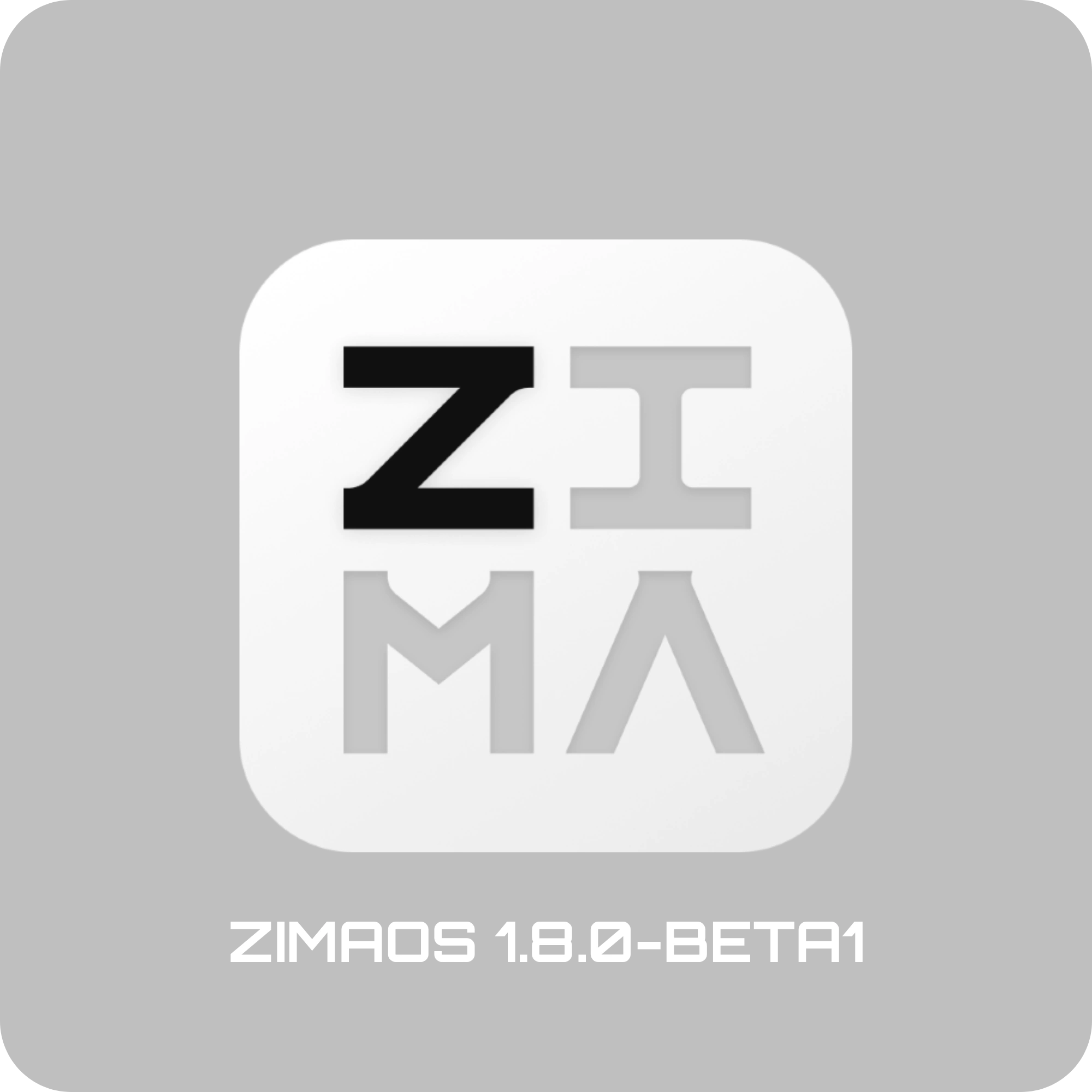 ZIMAOS 1.8.0-BETA1